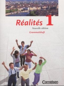 Grammatikheft / Réalités, Nouvelle édition 1 - Réalités, Nouvelle édition