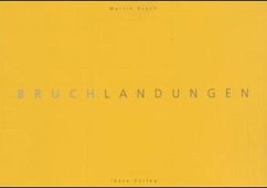 Bruchlandungen - Bruch, Martin