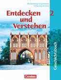 Entdecken und verstehen - Geschichtsbuch - Mecklenburg-Vorpommern und Schleswig-Holstein - Band 2: 7. Schuljahr / Entdecken und Verstehen, Geschichtsbuch für Schleswig-Holstein und Mecklenburg-Vorpommern 2