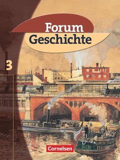 Forum Geschichte 3. Schülerbuch - Siebeneicker, Arnulf;Grube, Jochen;Eichhorst, Thomas Peter;Regenhardt, Hans-Otto;Tatsch, Claudia