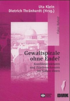 Gewaltspirale ohne Ende? - Klein, Uta / Thränhardt, Dietrich (Hgg.)