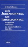 Von 'Judensonntag' zum 'Israelsonntag'