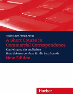 A Short Course in Commercial Correspondence, New Edition