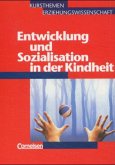 Entwicklung und Sozialisation in der Kindheit