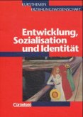 Entwicklung, Sozialisation und Identität