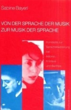 Von der Sprache der Musik zur Musik der Sprache - Bayerl, Sabine