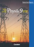 Natur und Technik - Physik (Ausgabe 2000) - Realschule Bayern - 9. Jahrgangsstufe: Wahlpflichtfächergruppe II und III / Physik, Realschule Bayern