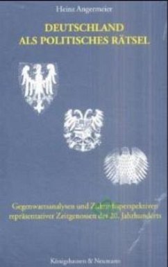 Deutschland als politisches Rätsel - Angermeier, Heinz