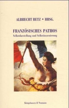 Französisches Pathos - Betz, Albrecht (Hrsg.)