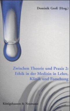 Ethik in der Medizin in Lehre, Klinik und Forschung - Groß, Dominik (Hrsg.)