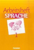 Arbeitsheft / Arbeitsbuch Sprache, Neue Ausgabe 1