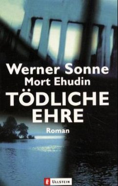 Tödliche Ehre - Sonne, Werner;Ehudin, Mort