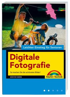Digitale Fotografie - Leichter Einstieg für Senioren - Born, Günter