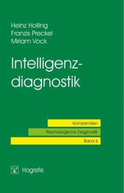 Intelligenzdiagnostik - Holling, Heinz; Preckel, Franzis; Vock, Miriam