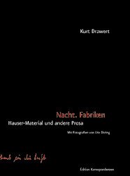 Nacht. Fabriken - Drawert, Kurt