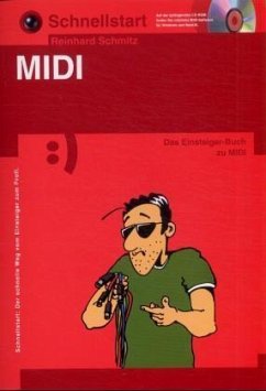 Schnellstart, MIDI, m. CD-ROM - Schmitz, Reinhard