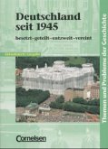 Deutschland seit 1945 / Themen und Probleme der Geschichte