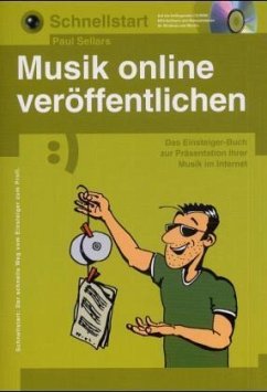 Schnellstart, Musik online veröffentlichen, m. CD-ROM - Sellars, Paul