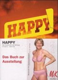 Happy, Das Versprechen der Werbung