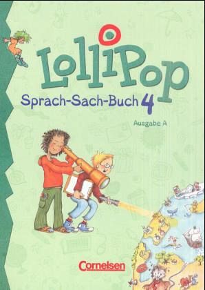4. Schuljahr, Ausgabe A / Lollipop, Sprach-Sach-Buch