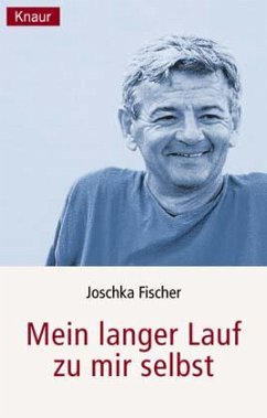 Mein langer Lauf zu mir selbst - Fischer, Joschka