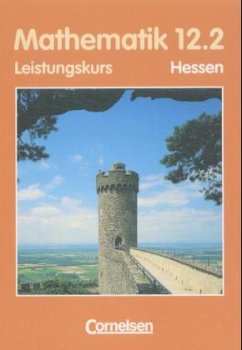 Leistungskurs 12.2 / Mathematik, Sekundarstufe II, Ausgabe Hessen