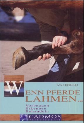 Wenn Pferde lahmen. . .