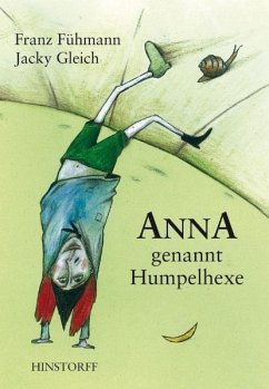 Anna, genannt Humpelhexe - Fühmann, Franz; Gleich, Jacky