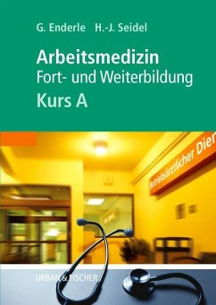 Kursbuch Arbeitsmedizin, Kurs A - Enderle, Gerd; Seidel, Hans-Joachim