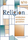 Religion entdecken - verstehen - gestalten 9/10