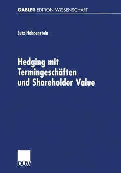 Hedging mit Termingeschäften und Shareholder Value - Hahnenstein, Lutz