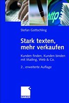 Stark texten, mehr verkaufen - Gottschling, Stefan