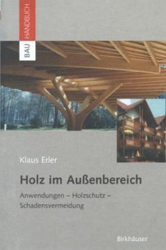 Holz im Außenbereich - Erler, Klaus