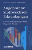 Angeborene Stoffwechselerkrankungen