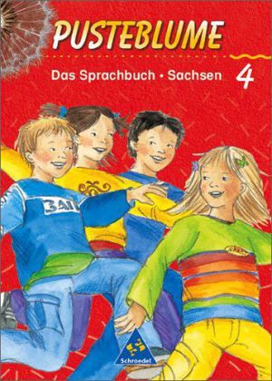 4. Schuljahr / Pusteblume, Das Sprachbuch, Ausgabe 2000 für Sachsen