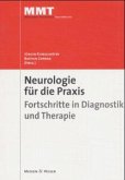 Neurologie für die Praxis, Fortschritte in Diagnostik und Therapie