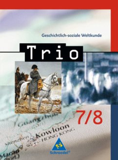 7./8. Schuljahr / Trio, Geschichtlich-soziale Weltkunde Bd.1