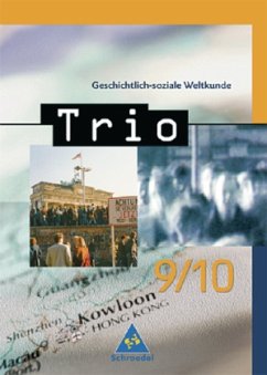 9./10. Schuljahr / Trio, Geschichtlich-soziale Weltkunde