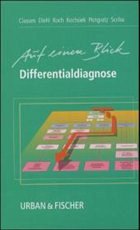 Differentialdiagnose auf einen Blick - Hrsg. v. Meinhard Classen, Volker Diehl, K.-M. Koch u. a.