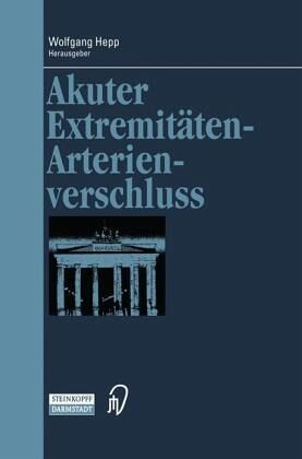 Akuter Extremitäten-Arterienverschluss Akuter Extremitäten-Arterienverschluss