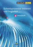 Schreibprozesse initiieren und begleiten / deutsch.ideen, Sekundarstufe II, Arbeitshefte