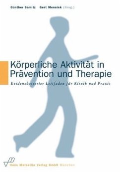 Körperliche Aktivität in Prävention und Therapie