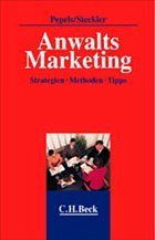 Anwalts-Marketing - Pepels, Werner / Steckler, Brunhilde (Hgg.)