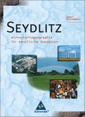 Seydlitz Wirtschaftsgeographie für berufliche Gymnasien, Ausgabe Baden-Württemberg