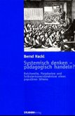 Systemisch denken - pädagogisch handeln?