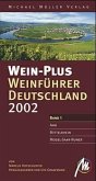 Wein-Plus Weinführer Deutschland 2002 / Ahr, Mittelrhein, Mosel-Saar-Ruwer