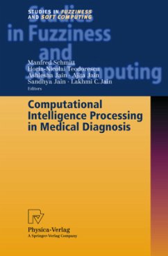 Computational Intelligence Processing in Medical Diagnosis - Schmitt, Manfred / Teodorescu, Horia-Nicolai / Jain, Ashlesha / Jain, Ajita / Jain, Sandhya / Jain, Lakhmi C. (eds.)