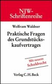 Praktische Fragen des Grundstückskaufvertrages