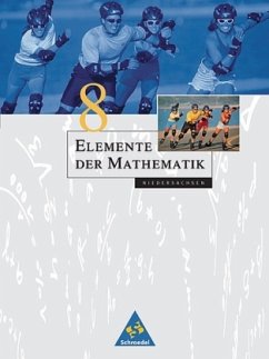 8. Schuljahr / Elemente der Mathematik, Neubearbeitung, Ausgabe Niedersachsen