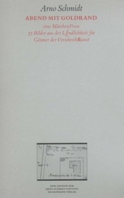Abend mit Goldrand / Werke, Bargfelder Ausgabe, Werkgr.4, Studienausgabe 3 - Schmidt, Arno